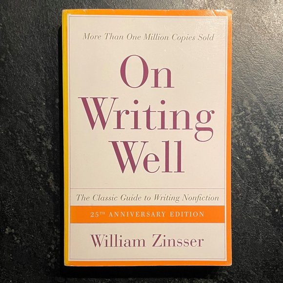 William Zinsser auth., HarperResource Quill publ. Other - On Writing Well - The Classic Guide to Writing Nonfiction, by William Zinsser